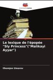 Le lexique de l'épopée "Sly Princess"("Malikayi Ayyar")