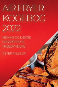 AIR FRYER KOGEBOG 2022 - Nilsson, Peter