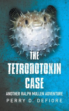 The Tetrodotoxin Case - Defiore, Perry D.