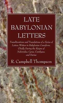 Late Babylonian Letters - Thompson, R. Campbell