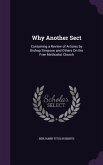 Why Another Sect: Containing a Review of Articles by Bishop Simpson and Others On the Free Methodist Church