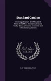Standard Catalog: Sociology Section: One Thousand Titles of the Most Representative and Useful Books On Social, Economic and Educational