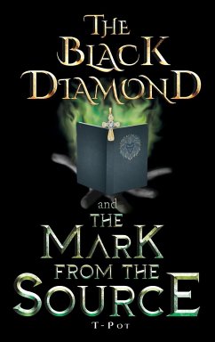 The Black Diamond and the Mark from the Source - Pot, T.