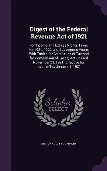 Digest of the Federal Revenue Act of 1921