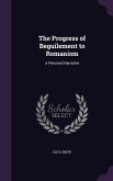 The Progress of Beguilement to Romanism