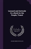 Leonard and Gertrude Or a Book for the People, Transl