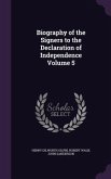 Biography of the Signers to the Declaration of Independence Volume 5