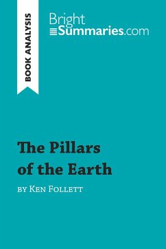 The Pillars of the Earth by Ken Follett (Book Analysis) - Bright Summaries