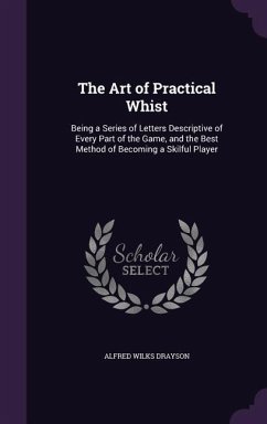 The Art of Practical Whist - Drayson, Alfred Wilks