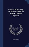 Law in the Writings of John of Salisbury and St. Thomas Aquinas