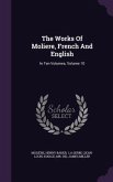 The Works Of Moliere, French And English