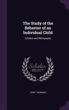The Study of the Behavior of an Individual Child - McManis, John T
