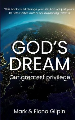 God's Dream - Gilpin, Mark; Gilpin, Fiona