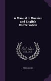 A Manual of Russian and English Conversation
