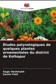 Études palynologiques de quelques plantes ornementales du district de Kolhapur