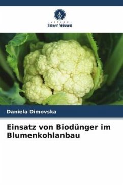 Einsatz von Biodünger im Blumenkohlanbau - Dimovska, Daniela