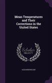 Mean Temperatures and Their Corrections in the United States