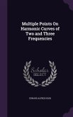 Multiple Points On Harmonic Curves of Two and Three Frequencies