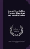 Annual Report of the Women's Educational and Industrial Union