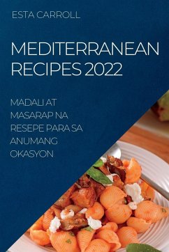 MEDITERRANEAN RECIPES 2022 - Carroll, Esta