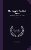 The Navy In The Civil War ...: Mahan, A. T. The Gulf And Inland Waters