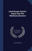 Land Hunger David L Payne And The Oklahoma Boomers