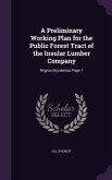 A Preliminary Working Plan for the Public Forest Tract of the Insular Lumber Company