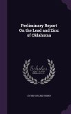 Preliminary Report On the Lead and Zinc of Oklahoma