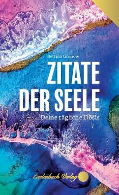 Zitate der Seele - Gronow, Bettina