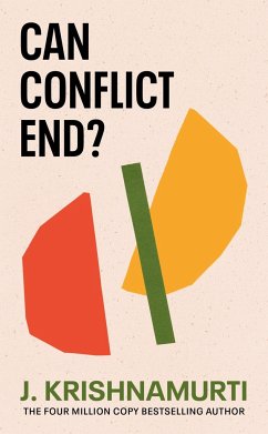 Can Conflict End? - Krishnamurti, J.