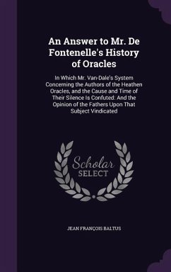 An Answer to Mr. De Fontenelle's History of Oracles - Baltus, Jean François