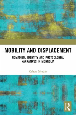 Mobility and Displacement - Myadar, Orhon