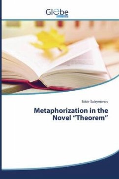 Metaphorization in the Novel ¿Theorem¿ - Sulaymonov, Bobir