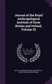 Journal of the Royal Anthropological Institute of Great Britain and Ireland, Volume 22