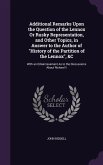 Additional Remarks Upon the Question of the Lennox Or Rusky Representation, and Other Topics, in Answer to the Author of History of the Partition of t