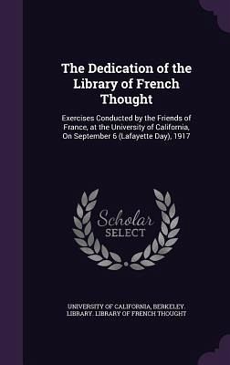 The Dedication of the Library of French Thought