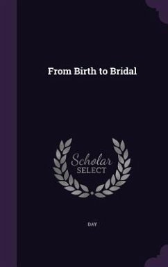 From Birth to Bridal - Day