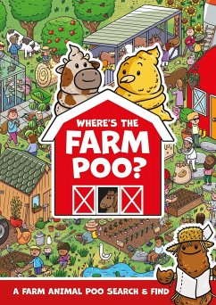 Where's the Farm Poo? - Hunter, Alex