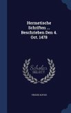 Hermetische Schriften ... Beschrieben Den 4. Oct. 1478