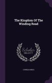 The Kingdom Of The Winding Road