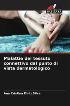 Malattie del tessuto connettivo dal punto di vista dermatologico - Diniz Silva, Ana Cristina