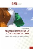 REGARD EXTERNE SUR LA CÔTE D'IVOIRE EN CRISE