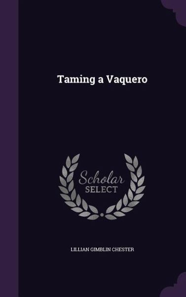 Taming a Vaquero Taming a Vaquero