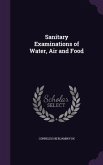 Sanitary Examinations of Water, Air and Food
