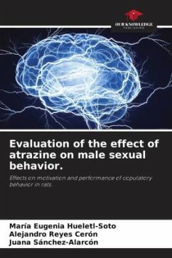 Evaluation of the effect of atrazine on male sexual behavior. - Hueletl-Soto, María Eugenia;Reyes Cerón, Alejandro;Sánchez-Alarcón, Juana