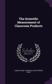 The Scientific Measurement of Classroom Products