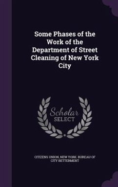 Some Phases of the Work of the Department of Street Cleaning of New York City