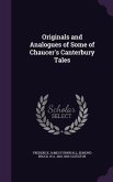 Originals and Analogues of Some of Chaucer's Canterbury Tales