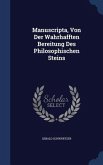Manuscripta, Von Der Wahrhafften Bereitung Des Philosophischen Steins
