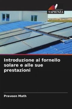 Introduzione al fornello solare e alle sue prestazioni - Math, Praveen